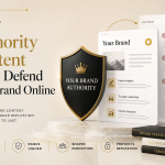 How Authority Content Helps Defend Your Brand Online