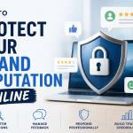 How to Protect Your Brand Reputation Online